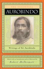 The Essential Aurobindo