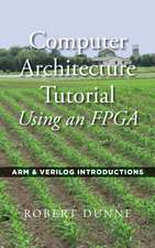 Computer Architecture Tutorial Using an FPGA