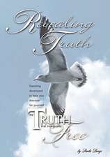 Revealing Truth: The Angelic Book of Healing