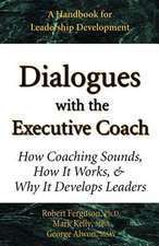 Dialogues with the Executive Coach