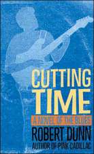 Cutting Time: A Novel of the Blues