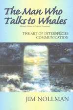 The Man Who Talks to Whales