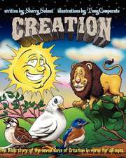 Creation: The Bible Story of the Seven Days of Creation for All Ages.