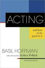 Acting and How to Be Good at It