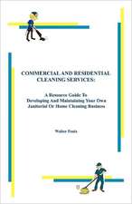 Commercial and Residential Cleaning Services