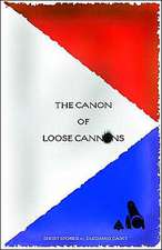 The Canon of Loose Cannons