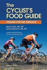 The Cyclist's Food Guide, 2nd Edition: Fueling for the Distance