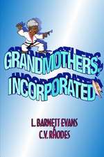 Grandmothers, Incorporated