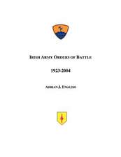 Irish Army Orders of Battle 1923-2004