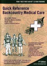 Backcountry Medical Care: Quick Reference
