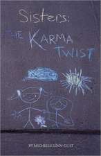 Sisters: The Karma Twist