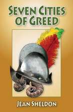 Seven Cities of Greed