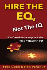 Hire the EQ, Not the IQ