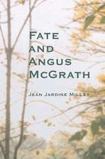 Fate and Angus McGrath: -