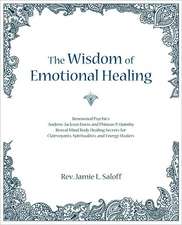 The Wisdom of Emotional Healing