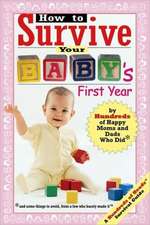 How to Survive Your Baby's First Year