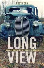 The Long View: Dispatches on Alaska History