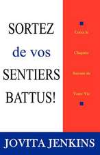 Sortez de Vos Sentiers Battus