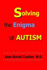 Solving the Enigma of Autism