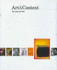 Art & Context: The '50s and '60s