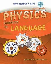 Physics Connects to Language: The True Confessions of a Man