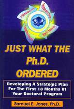 Just What the Ph.D. Ordered: Developing a Strategic Plan for the First 18 Months of Your Doctoral Program