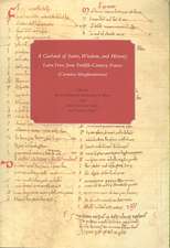 A Bouquet of Satire, Wisdom and History – An Anthology of Latin Verse from Twelfth–Century France in Houghton Library