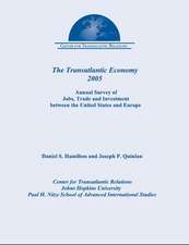 The Transatlantic Economy 2005: Annual Survey of Jobs, Trade and Investment between the United States and Europe