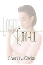 Clarke, C: LOSING CONTROL