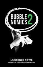 Bubblenomics 2: What 