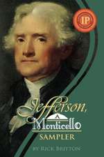 Jefferson: A Monticello Sampler