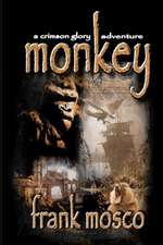 Monkey: Book Two of the Miss Oliver's School for Girls Saga