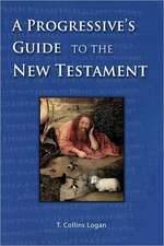 A Progressive's Guide to the New Testament: Self