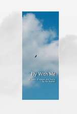 Fly with Me, Cloth Hardcover