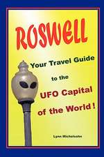 Roswell, Your Travel Guide to the UFO Capital of the World!