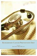 The Richardson Cancer Prevention Diet