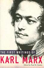 The First Writings Of Karl Marx