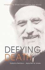 Defying Death, Zakaria Botross - Apostle to Islam