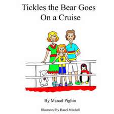 Tickles the Bear Goes on a Cruise