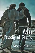 My Prodigal Story