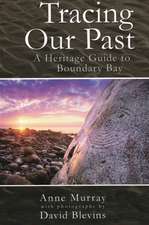 Tracing our Past: a heritage guide to Boundary Bay