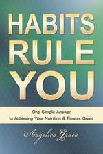 HABITS RULE YOU