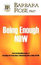 Being Enough NOW