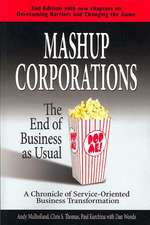 Mashup Corporations: The End of Business as Usual