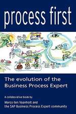 Process First: The Evolution of the Business Process Expert