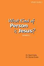 What Kind of Person Is Jesus? (Number 2)