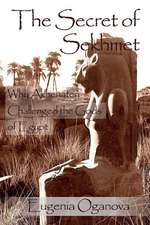 The Secret of Sekhmet