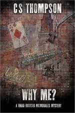 Why Me?: A Natasha McMorales Mystery