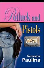 Potluck and Pistols