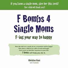 F Bombs 4 Single Moms